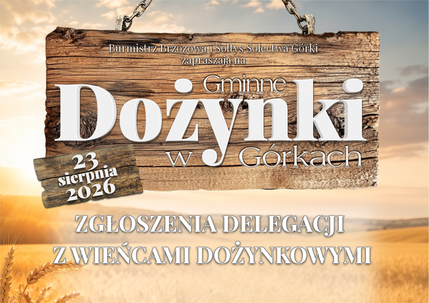 Zgłoszenia delegacji wieńców dożynkowych na Gminne Dożynki w Górkach